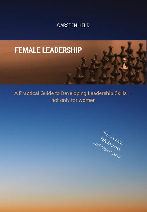 Carsten Held: Female Leadership, Buch