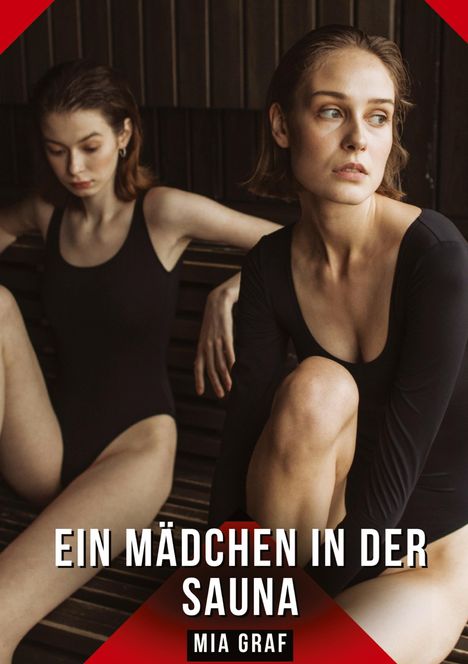 Mia Graf: Ein Mädchen in der Sauna, Buch