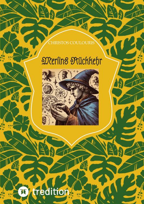 Christos Coulouris: Merlins Rückkehr, Buch