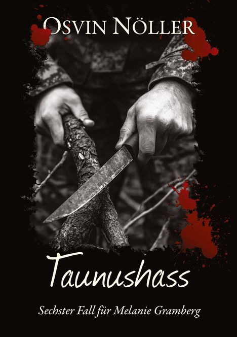 Osvin Nöller: Taunushass, Buch