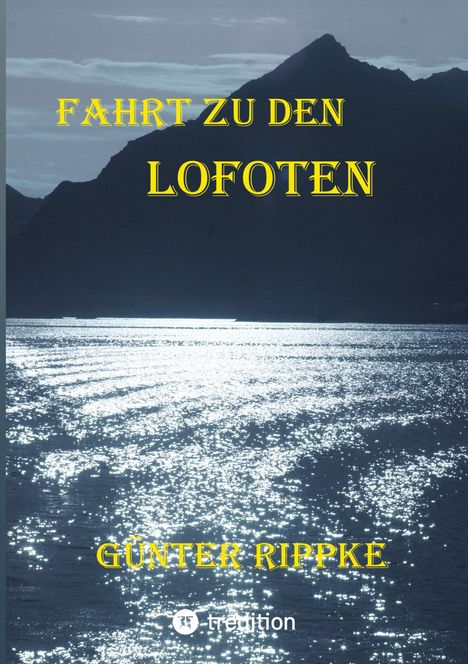 Günter Rippke: Fahrt zu den Lofoten, Buch