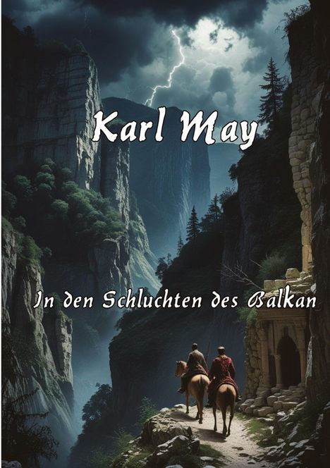 Karl May: In den Schluchten des Balkan, Buch