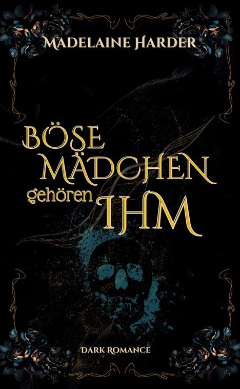 Madelaine Harder: Böse Mädchen gehören ihm, Buch