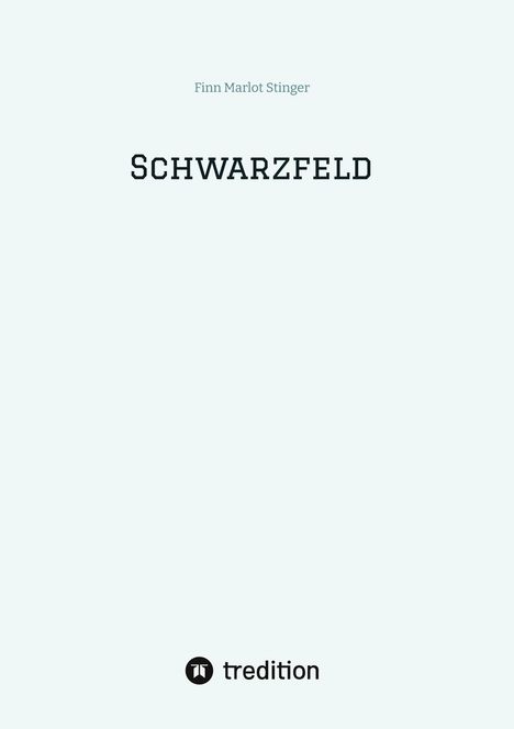 Finn Marlot Stinger: Schwarzfeld, Buch