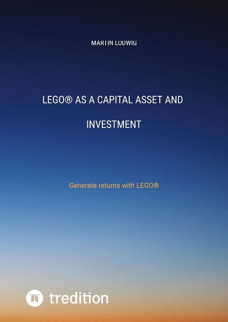 Martin Ludwig: LEGO® as a capital asset and investment, Buch