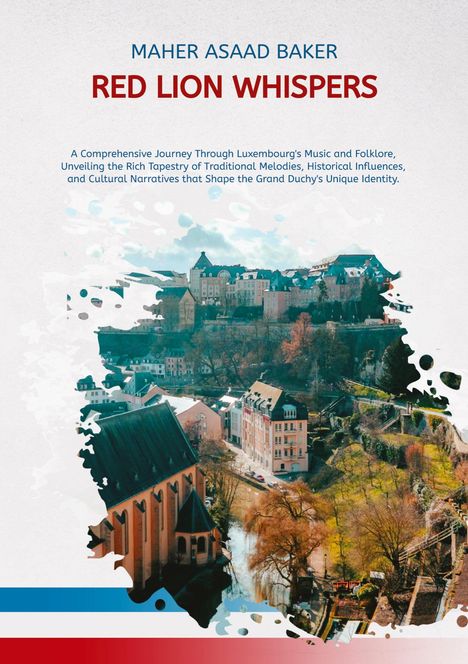 Maher Asaad Baker: Red Lion Whispers, Buch