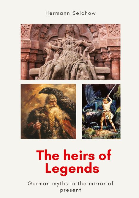 Hermann Selchow: The heirs of legends, Buch