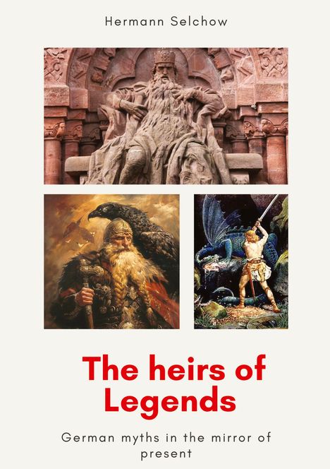 Hermann Selchow: The heirs of legends, Buch