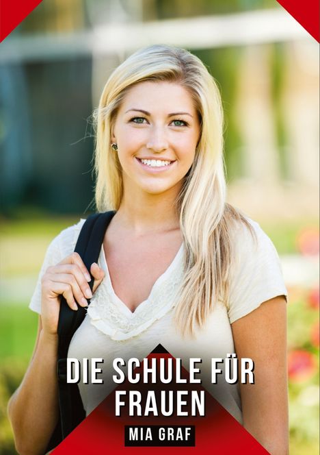 Mia Graf: Die Schule für Frauen, Buch
