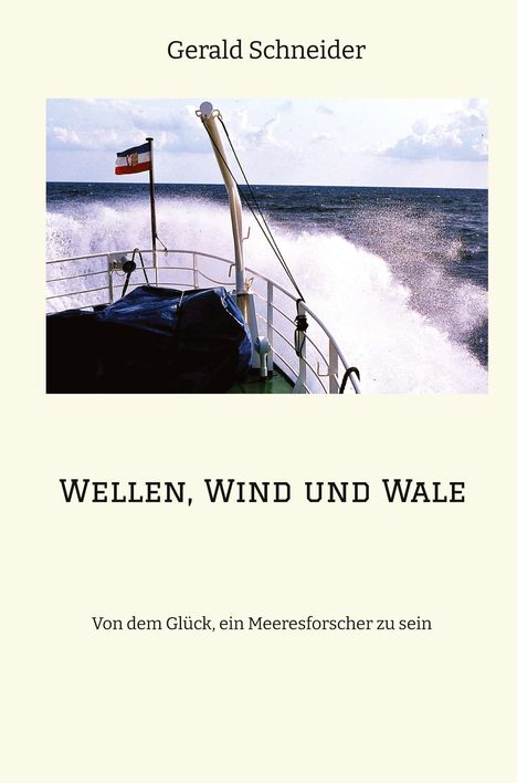 Gerald Schneider: Wellen, Wind und Wale, Buch