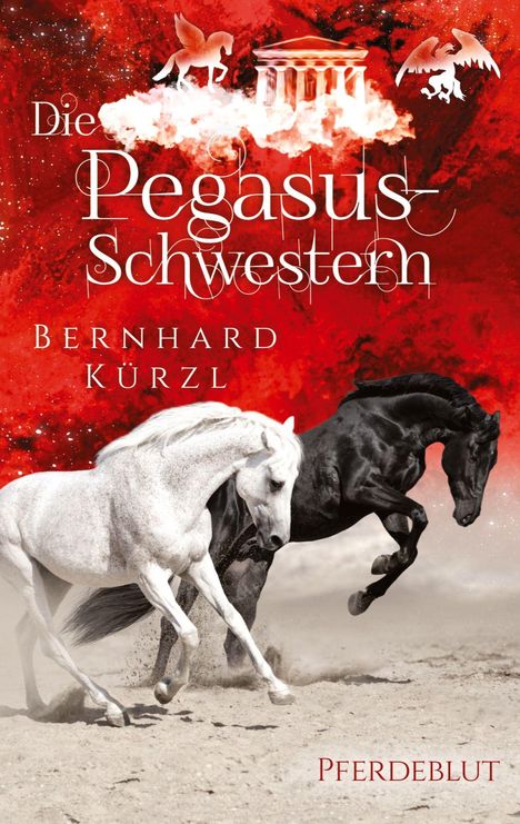 Bernhard Kürzl: Die Pegasus-Schwestern, Buch