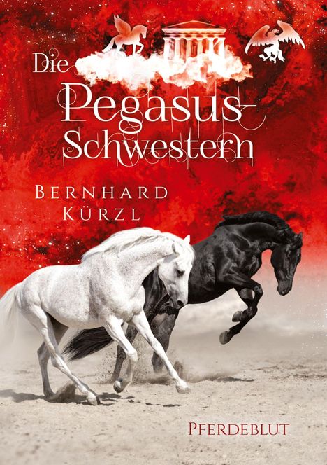 Bernhard Kürzl: Die Pegasus-Schwestern, Buch