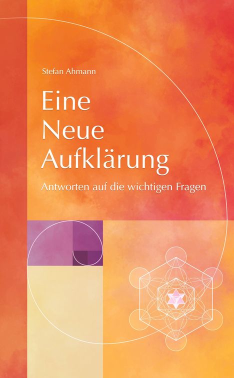 Stefan Ahmann: Eine Neue Aufklärung, Buch