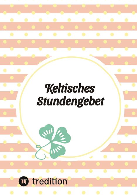 Stefan Thiel: Keltisches Stundengebet, Buch