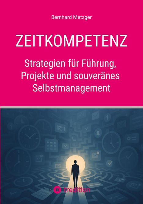 Bernhard Metzger: Zeitkompetenz, Buch