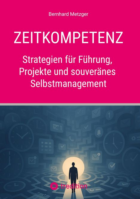 Bernhard Metzger: Zeitkompetenz, Buch