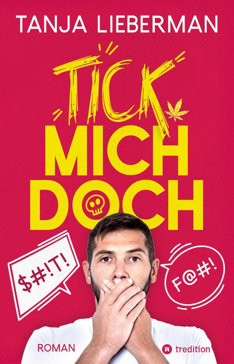 Tanja Lieberman: Tick mich doch, Buch