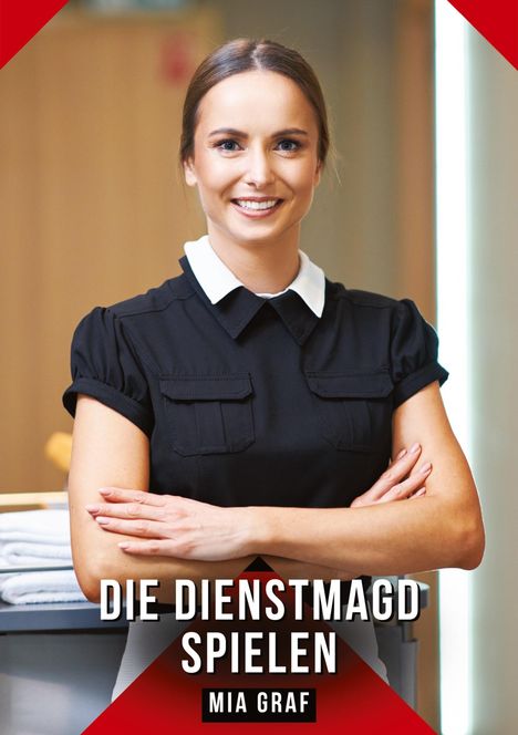 Mia Graf: Die Dienstmagd spielen, Buch