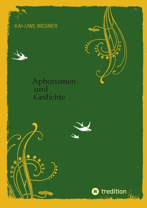 Kai-Uwe Wegner: Aphorismen und Gedichte, Buch