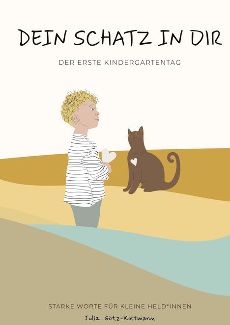Julia Götz-Kottmann: Vorlesebuch - Bilderbuch - Dein Schatz in Dir - Mutmacher, Buch