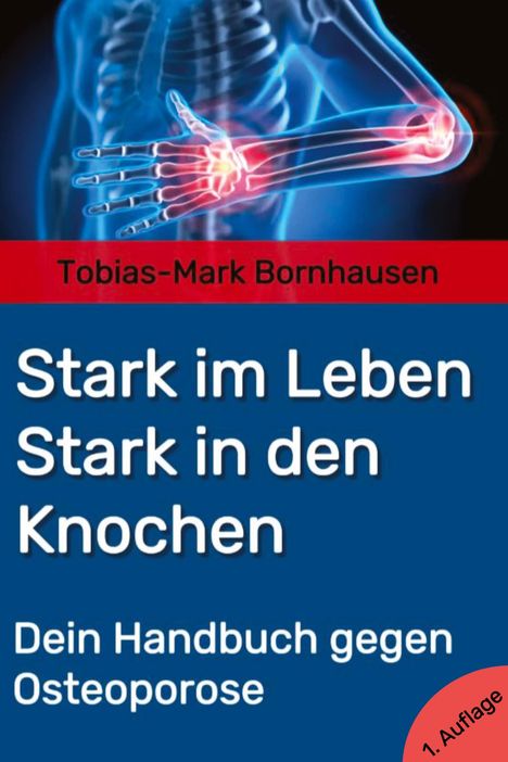 Tobias Bornhausen: Stark im Leben, Stark in den Knochen, Buch