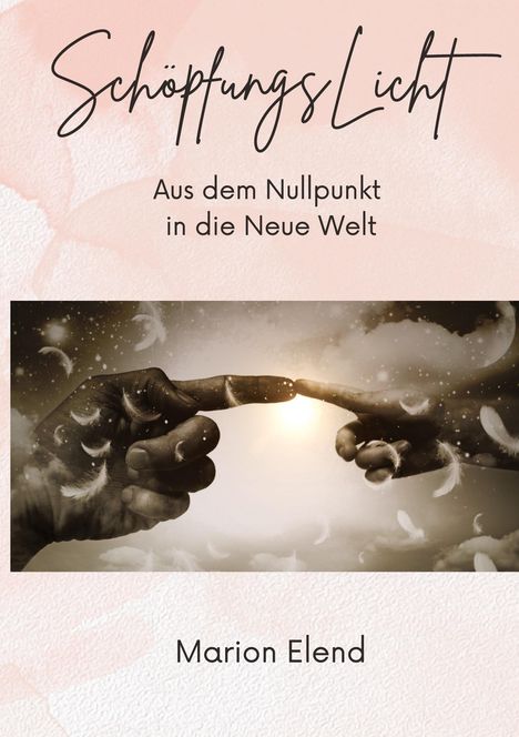 Marion Elend: SchöpfungsLicht, Buch