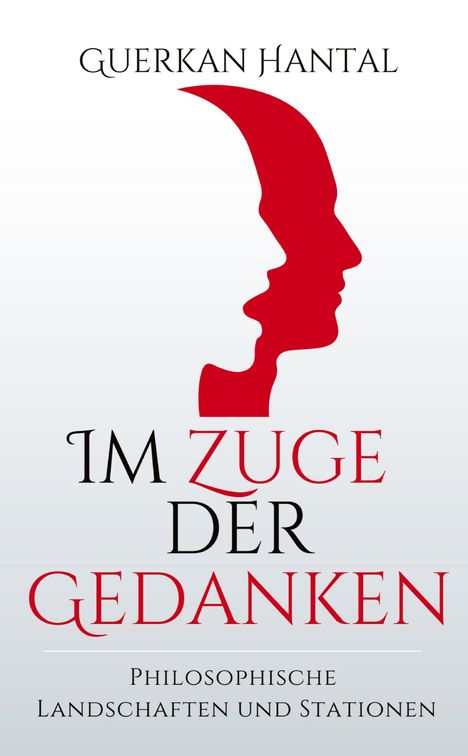 Guerkan Hantal: Im Zuge der Gedanken, Buch
