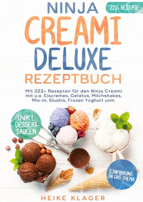 Heike Klinger: Ninja Creami Deluxe Rezeptbuch, Buch