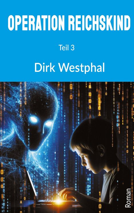 Dirk Westphal: Operation Reichskind, Buch