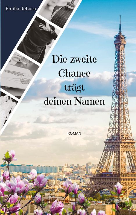 Emilia deLuca: Die zweite Chance trägt deinen Namen, Buch
