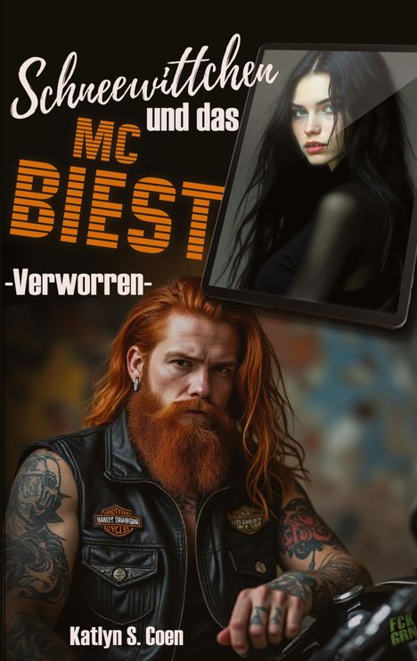 Katlyn S. Coen: Verworren: Schneewittchen und das MC Biest, Buch