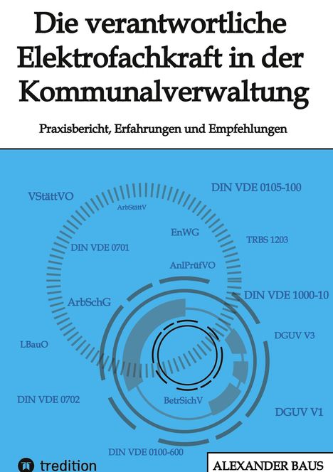 Alexander Baus: Die verantwortliche Elektrofachkraft in der Kommunalverwaltung, Buch