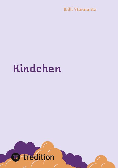 Willi Stannartz: Kindchen, Buch