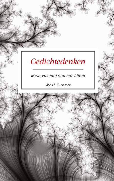 Wolf Kunert: Gedichtedenken, Buch