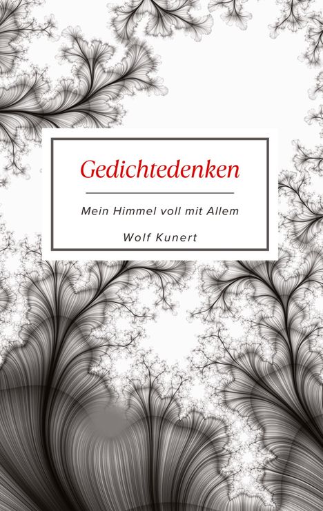 Wolf Kunert: Gedichtedenken, Buch