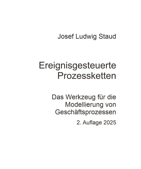 Josef Ludwig Staud: Ereignisgesteuerte Prozessketten, Prozessmodellierung, Geschäftsprozesse, EPK, Buch