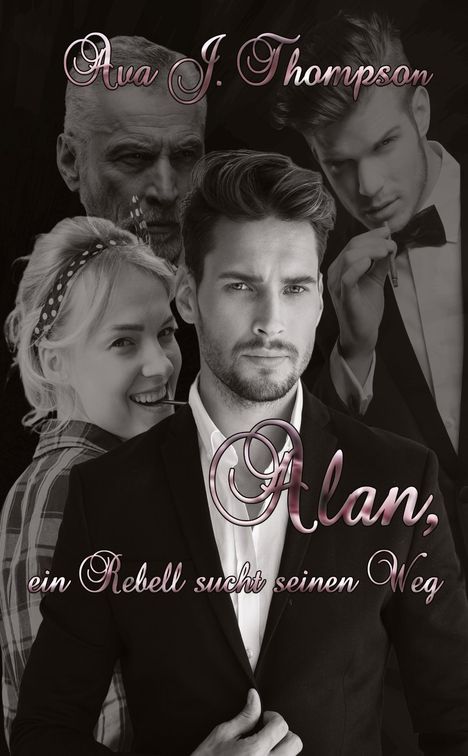 Ava J. Thompson: Alan, ein Rebell sucht seinen Weg, Buch