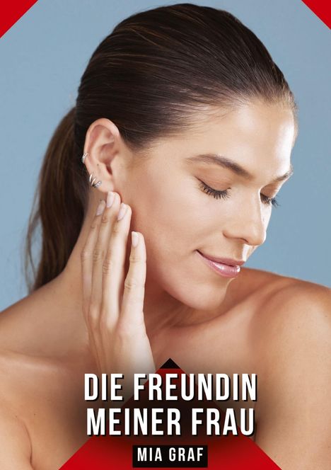 Mia Graf: Die Freundin meiner Frau, Buch