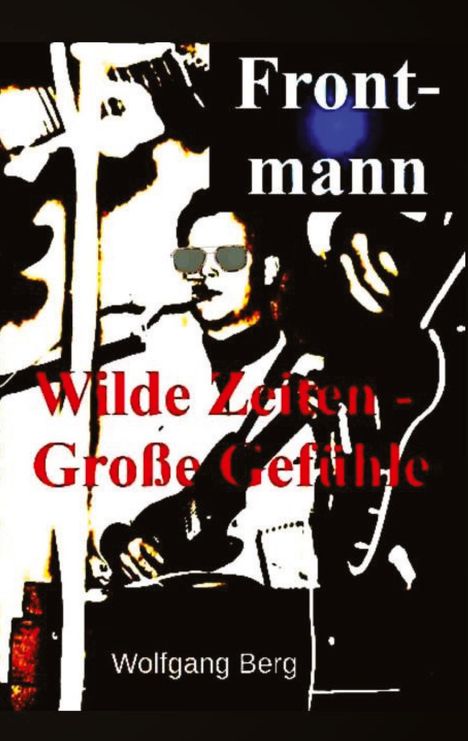 Wolfgang Berg: Frontmann, Buch