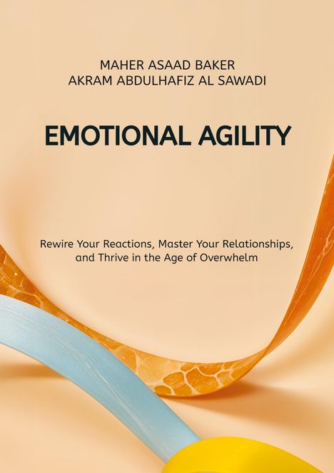 Maher Asaad Baker: Emotional Agility, Buch