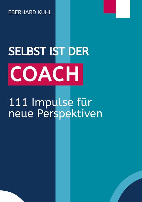 Eberhard Kuhl: Selbst ist der Coach, Buch