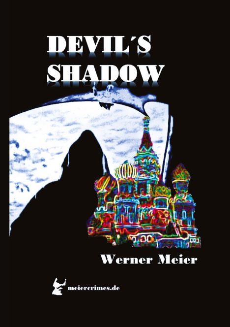 Werner Meier: DEVIL´S SHADOW, Buch