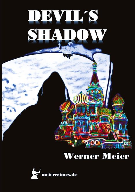Werner Meier: DEVIL´S SHADOW, Buch