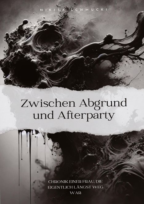 Nikita Schmucki: Zwischen Abgrund und Afterparty, Buch