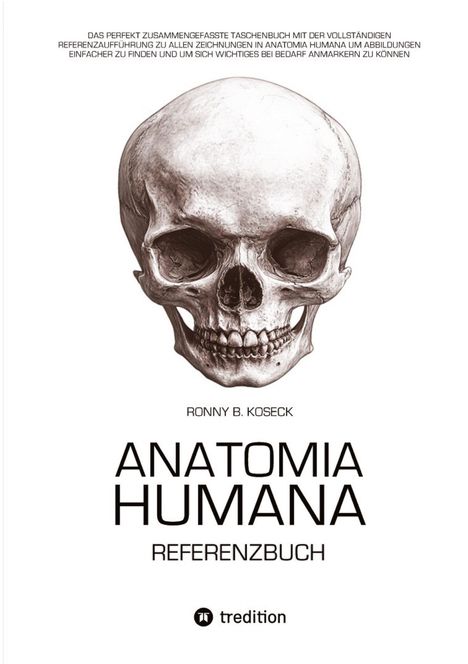 Ronny Bernd Koseck: Anatomia Humana: Das Referenzbuch, Buch
