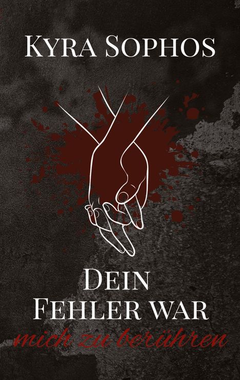 Kyra Sophos: Dein Fehler war, Buch