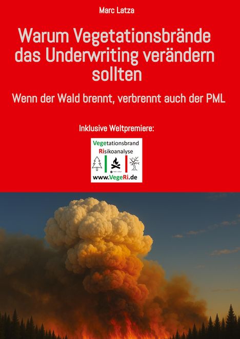 Marc Latza: Wenn der Wald brennt, geht auch der PML in Rauch auf, Buch