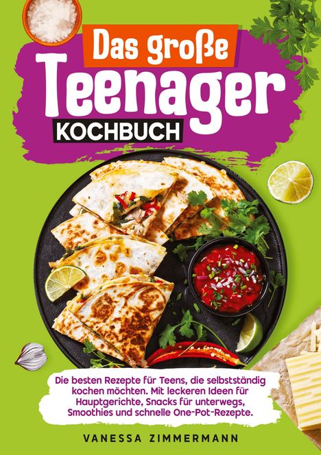 Vanessa Zimmermann: Das große Teenager Kochbuch, Buch