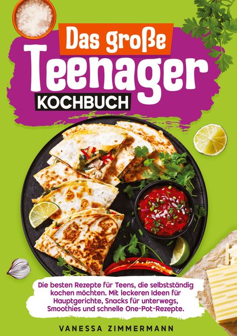 Vanessa Zimmermann: Das große Teenager Kochbuch, Buch