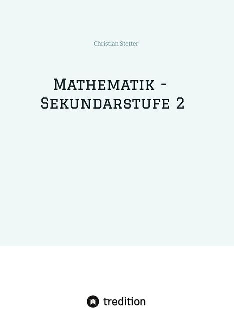 Christian Stetter: Mathematik - Sekundarstufe 2, Buch